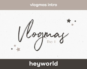Vlogmas YouTube Intro - Days 1 - 24 - HeyWorld