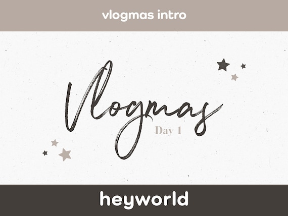 Vlogmas YouTube Intro - Days 1 - 24 - HeyWorld