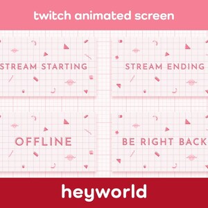 Twitch Animated Screens - Streamer Screens - BRB - Offline - Stream Ending - Stream Starting - Kawaii - Streamer - Aesthetic - HeyWorld