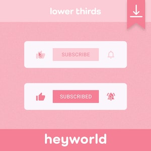 Puede incluir: Un gráfico rosa y blanco con el texto "lower thirds" en la parte superior, un icono de descarga y dos botones blancos con iconos y el texto "SUBSCRIBE" y "SUBSCRIBED". La parte inferior del gráfico tiene el texto "heyworld" en rosa.