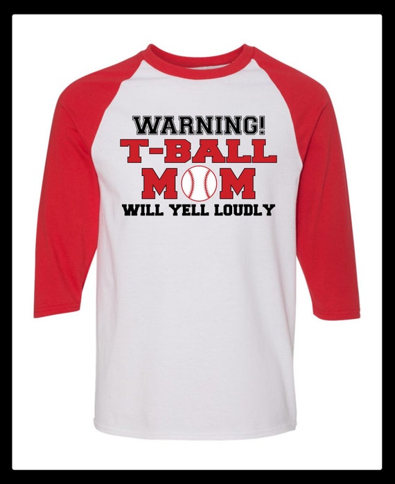 Warning T-Ball Mom Will Yell Loudly Raglan 3/4 Sleeve Unisex | Etsy