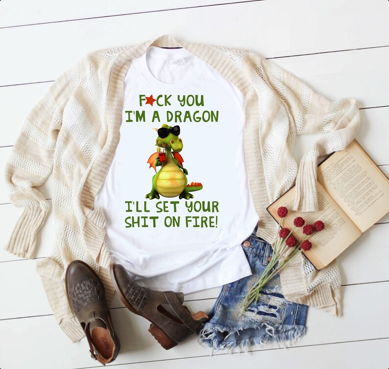 Fuck You Im A Dragon