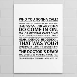 May include: A white rectangular print with black text. The text includes phrases like "Who you gonna call?" and "The Doctor's Dead!" The print is displayed against a white brick wall.