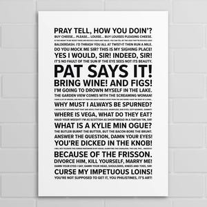 May include: Black and white typography print with a quote from the movie "A Few Good Men". The quote reads "Pray tell, how you doin'?" and continues with a series of lines of dialogue from the movie.