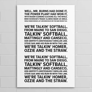 May include: A white poster with black text on a white brick wall. The text includes phrases like "We're talkin' softball" and mentions baseball players and events. The poster is a print.