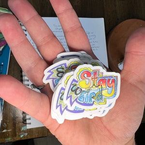Tiny Stay Weird Sticker