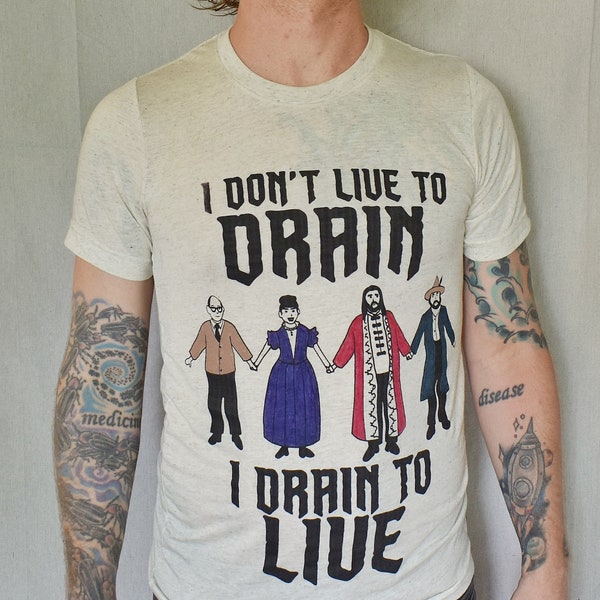 What We Do in the Shadows T-shirt - I Drain to Live (color)