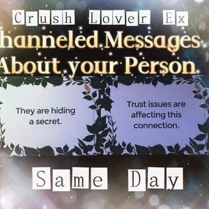 SAME HOUR • Channeled Message About Your Person • Message About Your Crush • Soul Mate • Ex Reading • Same Day Reading • Immediate Reading