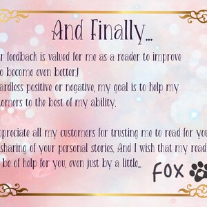 Pode incluir: Um fundo rosa e branco com uma moldura dourada e texto que diz "And Finally... Your feedback is valued for me as a reader to improve - to become even better! Regardless positive or negative, my goal is to help my customers to the best of my ability. I appreciate all my customers for trusting me to read for you and for sharing of your personal stories. And I wish that my reading will be of help for you, even just by a little... Fox"