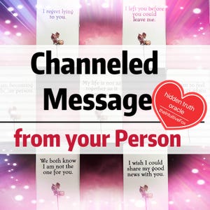 5 Channeled Message From Your Person • SAME DAY • Channeling Card • Ex No Contact Reading • TCC Reading • Immediate Reading •