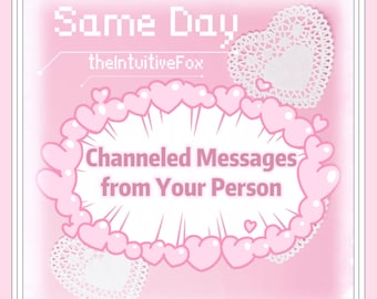 Channeled Message From Your Person + Advice • SAME HOUR  • Message From Your Lover • Ex Reading • Same Day Reading • Immediate Reading