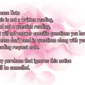 Pode incluir: P&eacute;talas de rosa rosa sobre um fundo branco com texto que diz: "Observe que esta n&atilde;o &eacute; uma leitura escrita, nem uma leitura de perguntas. (N&atilde;o responder&aacute; a perguntas espec&iacute;ficas que voc&ecirc; possa ter) Por favor, n&atilde;o envie perguntas junto com seu pedido de leitura. Qualquer compra que ignore este aviso ser&aacute; cancelada."