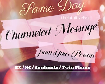 Channeled Message From Your Person • Same Hour Tarot Reading