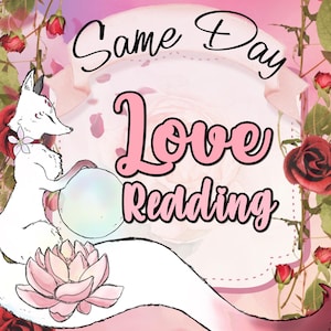 May include: A white fox with a pink flower in its fur sits on a pink lotus flower. The fox is holding a crystal ball. The background is pink with roses and the text "Same Day Love Reading".