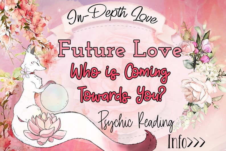 May include: A pink and white graphic with a white fox holding a crystal ball. The text reads "In-Depth Love Future Love Who is Coming Towards You? Psychic Reading Info>>>"