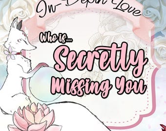 Who is Secretly Missing You? SAME DAY Psychic Reading Love • Secret Admirer • Crush Reading • Friendship • Mp3 Psychic Reading • Same Hour