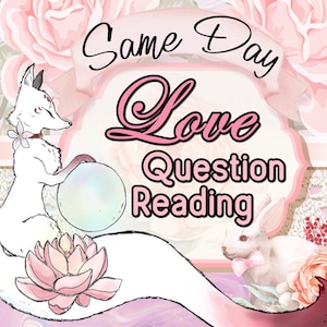 SAME HOUR  • Question Love Reading • Same Day Tarot Love Read • 48 hours • Immediate Reading • TTC Reading • Love Read • Mp3 Psychic Reading