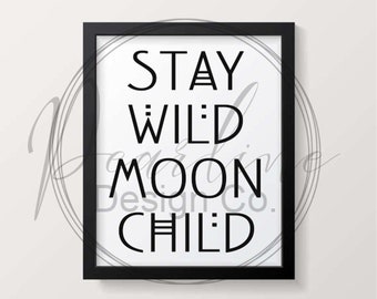 Stay Wild Moon Child Aztec Font Printable SVG / PNG /JPG Image / Nursery Art / Wall Art / Boho Nursery Sign / Printable Nursery Sign