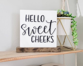 3d All Wood Hello Sweet Cheeks Sign | Wood Word cutout / Farmhouse | powder Room Sign/ half bath/ funny bathroom sign / funny wood sign /