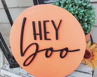 Hey Boo Halloween 3D Circle Wood Sign/ Fall Decor/ halloween Sign/ Fall Wood Sign/ Front Porch Sign/ Front Door Sign/ Halloween decor