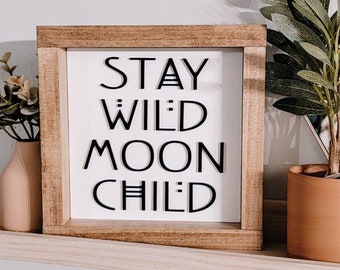 3D Stay Wild Moon Child BohO Wood Nursery Sign | Nursery / Bohemian Nursery / Boho Nursery / Nursery Wood Sign/ Nursery Signs/ Boy Nursery