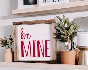 Be Mine Valentines Day Large Wood Sign/ Valentines day sign/ Valentines Day Decor/ Valentine sign/ Valentine wood sign/ Small Valentine Sign