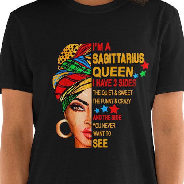 I'm a Sagittarius Queen I Have 3 Seiten The Quite Sweet Crazy Melanated Skin Frauen Sternzeichen Astrologie Geburtstag Premium Qualität T-Shirt