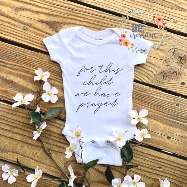 For This Child We Have Prayed Unisex Baby Announcement Bodysuit