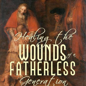 May include: Book cover featuring the title "Healing the Wounds of a Fatherless Generation" by Varn Brown. The artwork depicts figures in red and beige robes. The text "Turning the Hearts of Fathers to the Children" is also visible on the cover.