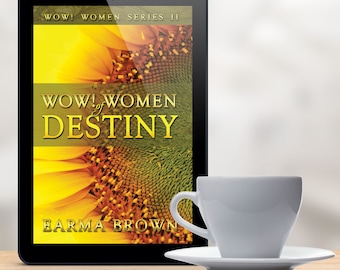 WOW Women of Destiny Ebook | Digital Download | Printable Inspiration | Christian Women