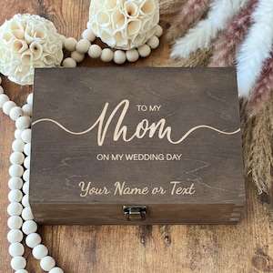 To My Mom, Wedding Day, Personalized Named Box, Custom Name Box, Memory Box, Keepsake Box, Wooden Box, Mother Gift, Bridesmaid, Unique Gift