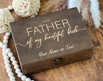 May include: A wooden box with a hinged lid and a latch. The box is engraved with the text "To the Father of my beautiful bride" and "Your Name or Text".