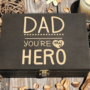 Dad You Are My Hero Box, Father's Day Gift Box, Engraved Box, Personalized Fathers Day Gift, Box For Father, Wooden Box Custom, Memory Box