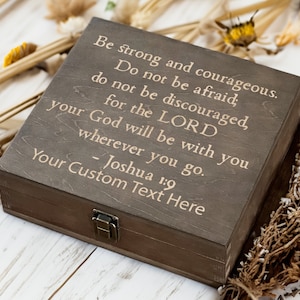 Custom Engraved Wooden Keepsake Box - Joshua 1:9, Inspirational Gift