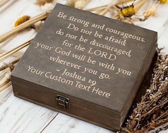 Joshua 1:9 'Be Strong and Courageous' Custom Text Engraved Wooden Box - Inspirational Keepsake for Believers