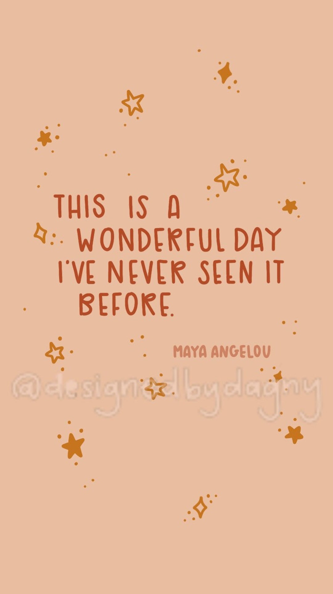 This is A Wonderful Day I Have Never Seen It Before Maya Angelou iPhone  Wallpaper, Cell Phone Wallpaper, Phone Background, Phone Wallpaper - Etsy, image size:1080x1921
