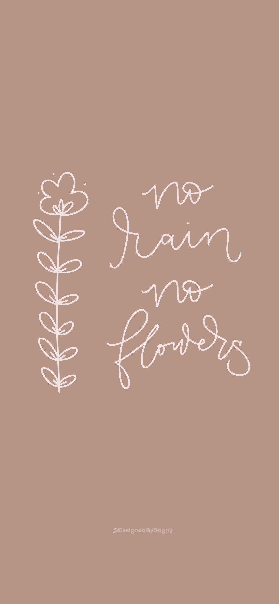 No Rain No Flowers Inspirational Iphone Wallpaper Cell Phone | Etsy