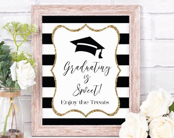 Graduating is Sweet Sign, Graduation Decorations, Graduation Candy Table Sign, Graduation Party Desserts Table Sign, Graduation Gifts, GG1