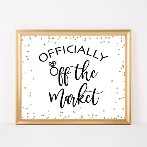 Officially Off The Market Engagement Sign, Engagement Announcement Photo Props, Engagement Party Decorations, Engagement Photo Signs, EP1