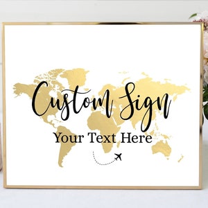Benutzerdefinierte Reise Thema Zeichen, Gold Weltkarte Zeichen, Reise Thema Hochzeit, Abenteuer wegs Zeichen, Brautparty Karte Dekorationen, TT1