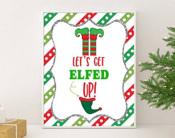 Znak „Let's Get Elfed Up”: zabawna dekoracja na imprezę świąteczną (wersja cyfrowa do pobrania)