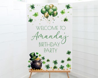 St. Patrick's Day Birthday Welcome Sign, St Patrick's Theme Birthday Signs, St Patrick's Day Party Decor, Customizable Template, SP1