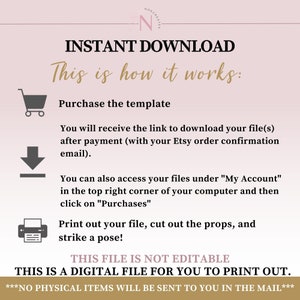 Może przedstawiać: Grafika w kolorze r&oacute;żowym i białym z tekstem "INSTANT DOWNLOAD" w kolorze czarnym. Tekst "This is how it works:" r&oacute;wnież jest w kolorze czarnym. Grafika wyjaśnia, jak kupić i pobrać plik cyfrowy. Tekst "THIS FILE IS NOT EDITABLE" jest w kolorze czarnym. Tekst "THIS IS A DIGITAL FILE FOR YOU TO PRINT OUT." jest w kolorze czarnym. Tekst "***NO PHYSICAL ITEMS WILL BE SENT TO YOU IN THE MAIL***" jest w kolorze czarnym.