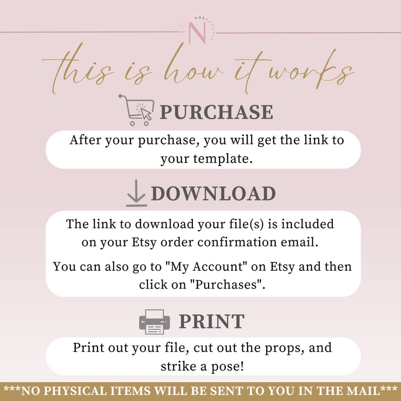 May include: A pink and white graphic with the text "this is how it works" and three steps: Purchase, Download, and Print. The graphic includes icons for a shopping cart, a download arrow, and a printer.