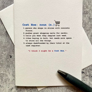 Cost Hoe card; Funny card for the fan of bulk shopping; card for a friend, bestie, or family member