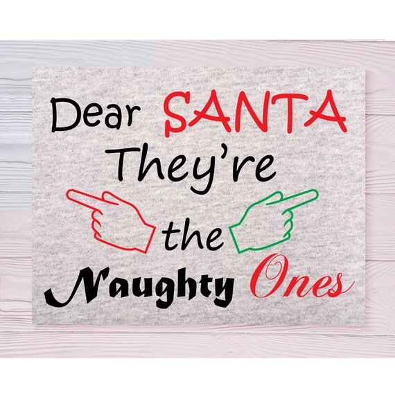 Download Free Dear Santa They Re The Naughty Ones Svg Christmas Svg Etsy SVG DXF Cut File