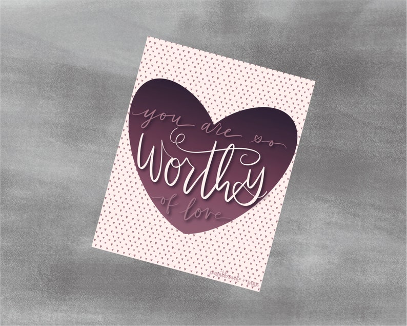 1, 3, or 5 cards Valentine/'s Edition You Are Worthy of Love