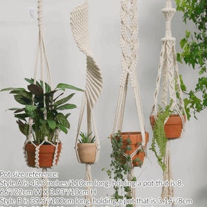May include: Four macrame plant hangers with terracotta pots and greenery. The hangers are suspended from a wooden branch. The text on the image says: Style A is 43.3 inches long, Style B is 39.3 inches long, Style C is 39.3 inches long, and Style D is 39.3 inches long.