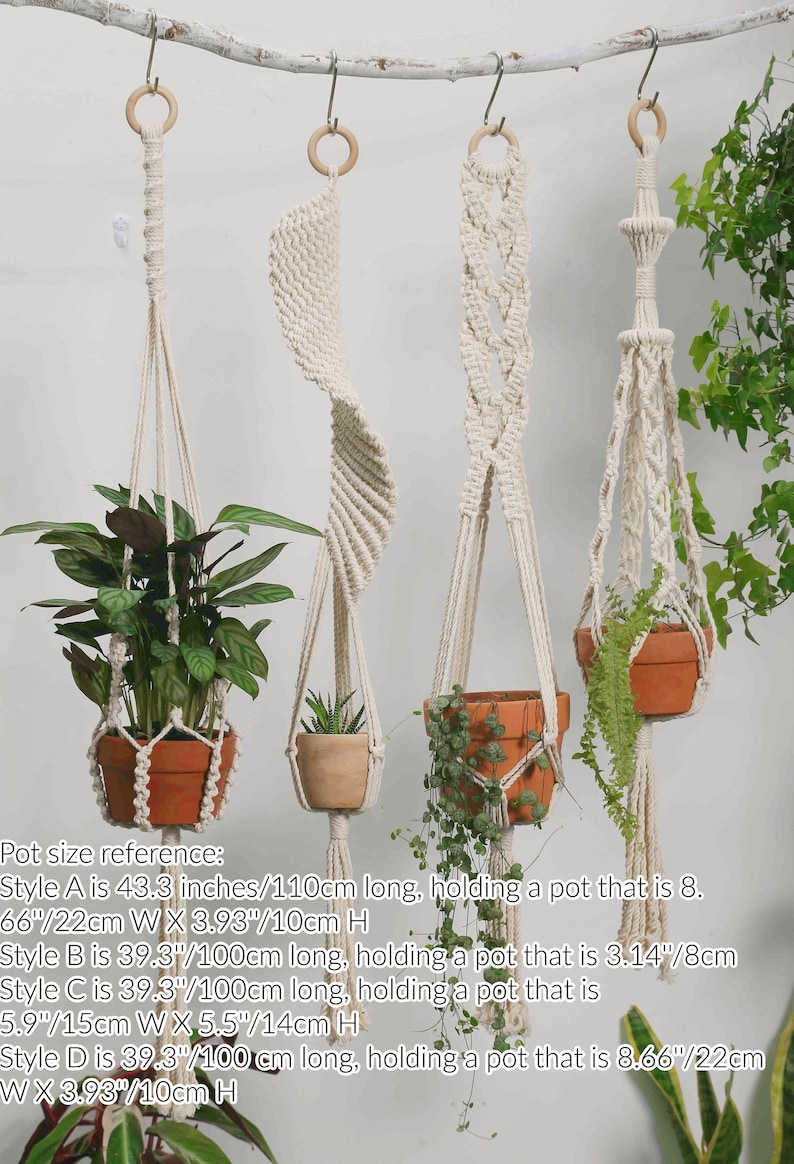 May include: Four macrame plant hangers with terracotta pots and greenery. The hangers are suspended from a wooden branch. The text on the image says: Style A is 43.3 inches long, Style B is 39.3 inches long, Style C is 39.3 inches long, and Style D is 39.3 inches long.