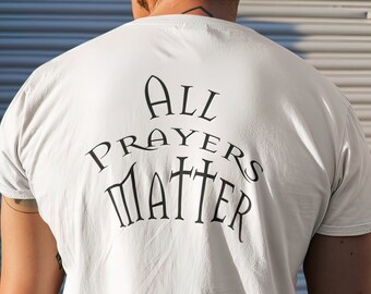 Alle gebeden zijn belangrijk | Christelijk T-shirt | Geloof Bijbelvers T-shirt